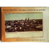 Usado, Buenos Aires Hace 100 Años, A Través De Sus Postales segunda mano  Argentina