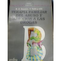 Terapia Familiar Abuso De Drogas - Stanton Gedisa, usado segunda mano  Argentina