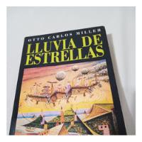 Lluvia De Estrellas Otto Carlos Miller Novela Palermo Envios, usado segunda mano  Argentina