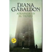 Diana Gabaldon - Atrapada En El Tiempo segunda mano  Argentina