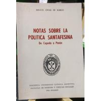 Notas Sobre La Politica Santafesina - Miguel Angel De Marco, usado segunda mano  Argentina