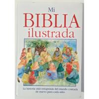 Mi Biblia Ilustrada Antiguo Y Nuevo Testamento Unilit Libro segunda mano  Argentina