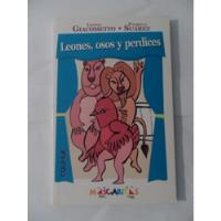 Leones, Osos Y Perdices - L. Giacometto - P. Suárez, usado segunda mano  Argentina