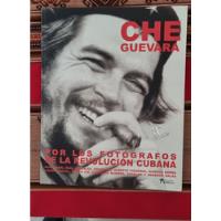 Che Guevara - Por Los Fotógrafos De La Revolución Cubana segunda mano  Argentina