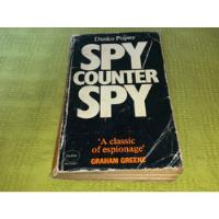 Spy/ Counter Spy - Dusko Popov - Granada segunda mano  Argentina