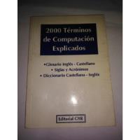 2000 Términos De Computación Explicados Editorial Gyr segunda mano  Argentina