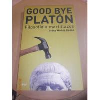 Good Bye Platon Josep Muñoz Redon Estante 2 segunda mano  Argentina