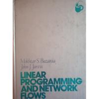 Linear Programming And Network Flows - Bazaraa Jarvis 1st segunda mano  Argentina