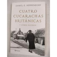 Cuatro Cucarachas Britanicas - Daniel Herrendorf segunda mano  Argentina