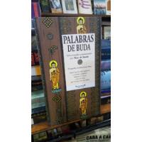 Palabras De Buda - Ediciones B Tapa Dura segunda mano  Argentina