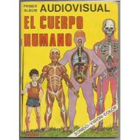 Album De Figuritas Audiovisual / El Cuerpo Humano / segunda mano  Argentina
