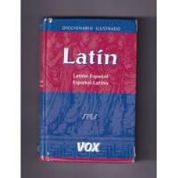 Diccionario Ilustrado Latín Español Vox Con Apéndice 2008 segunda mano  Argentina