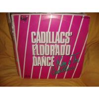 Vinilo Kim In The Cadillacs Cadillacs El Dorado Dance D2 segunda mano  Argentina