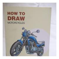 How To Draw - Motorcycles - Aa.vv segunda mano  Argentina