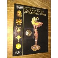 La Fantasía De Augusto El Fuerte. Folio. Grandes Tesoros 24 segunda mano  Argentina