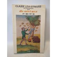 Du Miel Aux Cendres Claude Levi Strauss Plon, usado segunda mano  Argentina