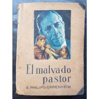 El Malvado Pastor. E. Philps Oppenheim. 51n 875 segunda mano  Argentina