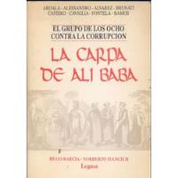 La Carpa De Ali Baba (el Grupo De Los Ocho Contra La Corrupc segunda mano  Argentina
