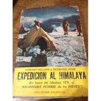 Usado, Expedicion Al Himalaya Hillary Y Doig Hombre De Las Nieves  segunda mano  Argentina