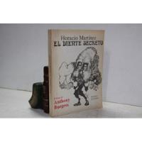 Horacio Martínez - El Diente Secreto (pról. Anthony Burgess) segunda mano  Argentina