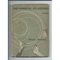 Las Hamacas Voladoras Miguel Briante 1964 ~ 1° Edición  segunda mano  Argentina