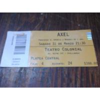 Entrada Axel 2012 - Teatro Colonial segunda mano  Argentina