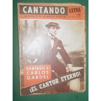 Revista Cantando 169 Extra Tango Homenaje A Carlos Gardel segunda mano  Argentina