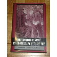 Usado, Affirmative Dynamic Psychoterapy With Gay Men. C. Cornett Ed segunda mano  Argentina