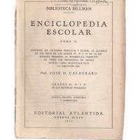 Enciclopedia Escolar Billiken Tomo 2 Calderaro Atlantida1934 segunda mano  Argentina