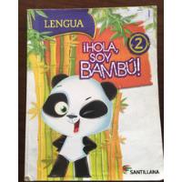 Hola Soy Bambú!  2º - Santillana segunda mano  Argentina