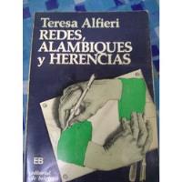 Redes, Alambiques Y Herencias. Teresa Alfieri segunda mano  Argentina