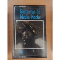 Guitarras De Media Noche - Casete segunda mano  Argentina