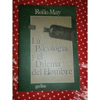 La Psicología Y El Dilema Del Hombre - Rollo May - Gedisa segunda mano  Argentina