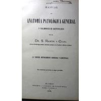 Manual De Anatomía Patológica Ramón Y Cajal 1905 segunda mano  Argentina