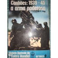 Usado, Segunda Guerra Cañones 1939-1945,arma Poderosa -en Portugues segunda mano  Argentina