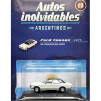 Autos Inolvidables Argentinos Ford Taunus 1974 Numero 23 segunda mano  Argentina