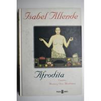 Afrodita, Cuentos,recetas Y Otros Afrodisíacos Allende  C159, usado segunda mano  Argentina