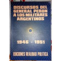 Discursos Del Gral Juan Domingo Peron  Los Militares 1946/51 segunda mano  Argentina