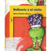 Usado, Maria Cristina Ramos - Belisario Y El Violin segunda mano  Argentina