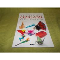 El Arte Del Origami / Curso Práctico - Kazuko Maeshiro - Lea, usado segunda mano  Argentina