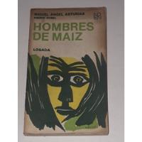 Libro Hombres De Maiz- Miguel Angel Asturias, usado segunda mano  Argentina