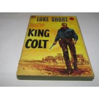 King Colt - Luke Short - 2235 segunda mano  Argentina