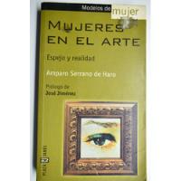 Mujeres En El Arte:espejo Y Realidad A.serrano De Haro  C125 segunda mano  Argentina