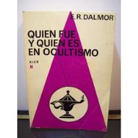 Adp Quien Fue Y Quien Es En Ocultismo Dalmor / Ed Kier 1970, usado segunda mano  Argentina