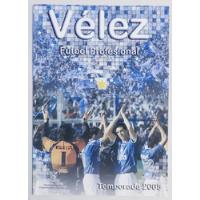 Velez Sarsfield - Guia De Prensa Plantel Temporada 2005 Fs segunda mano  Argentina