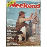 Revista Weekend N° 212 Mayo 1990 Caza Pesca Nautica Kayak , usado segunda mano  Argentina