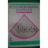 Ecocardiografia  Doppler - Segunda Edicion -navin Nanda segunda mano  Argentina