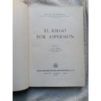 El Riego Por Aspersion- Jean D'at De Saint Foulc - Tapa Dura segunda mano  Argentina