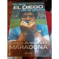 Yo Soy El Diego Diego Armando Maradona Editorial Planeta  segunda mano  Argentina