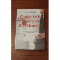 Usado, Quien Se Ha Llevado Mi Blackberry - Lucy Kellaway  segunda mano  Argentina